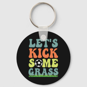 Funny Soccer Let's Kick Some Gr For Mum Daughter S Key Ring