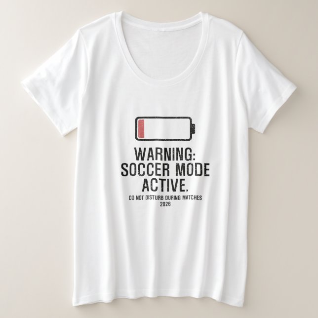 Funny Soccer Mode Active Low Battery Distressed  Plus Size T-Shirt (Design Front)