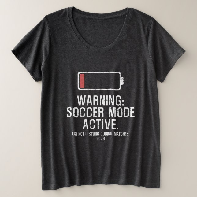 Funny Soccer Mode Active Low Battery Distressed  Plus Size T-Shirt (Design Front)