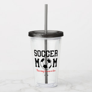 Funny Soccer Mum Acrylic Tumbler