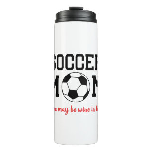 Funny Soccer Mum  Thermal Tumbler