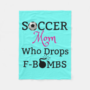 Funny Soccer Mum Who Drops F-Bombs Fleece Blanket