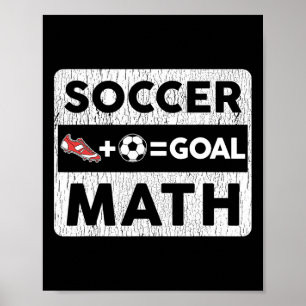 Funny Soccer Player Math Goal Lover Humour Boys Gi Poster