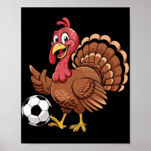 Funny Soccer Player Thanksgiving Turker Sports Hum Poster