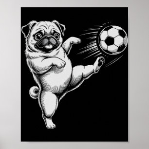 Funny Soccer Pug Dad Dog Play Club Goal Kids Game  Poster