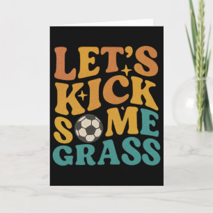Funny Soccer Retro Vintage Let's Kick Some Gr Card