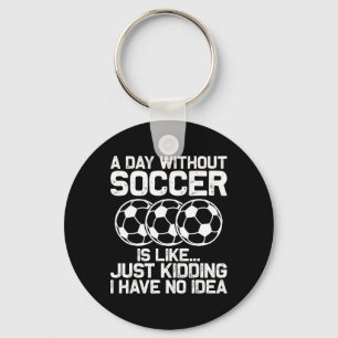 Funny Soccer Shirt Boys Men Women Sport Player Soc Key Ring