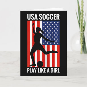 Funny Soccer Usa Soccer Play Like A Girl Card