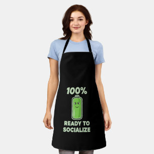 Funny Social Battery 100% Full - Ready to Socializ Apron