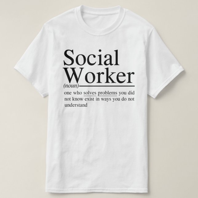 funny Social Worker quotes  T-Shirt (Design Front)