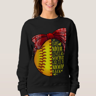 Funny Softball Gift Mum Women Pitcher Catcher Girl Sweatshirt