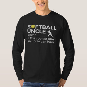 Funny Softball Uncle Definition T-Shirt