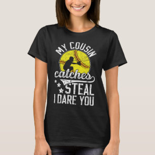 Funny Softll Catcher Cousin Of A Softll Catcher T-Shirt