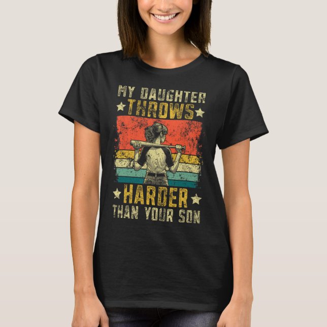 Funny Softll Dad My Daughter Throws Harder Softll  T-Shirt (Front)