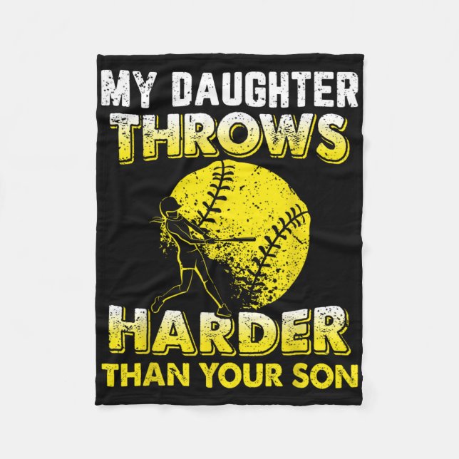Funny Softll Dad Shirts My Daughter Throws Harder  Fleece Blanket (Front)