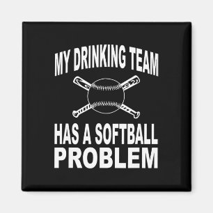 Funny Softll Shirt My Drinking Team Has A Softll P Magnet