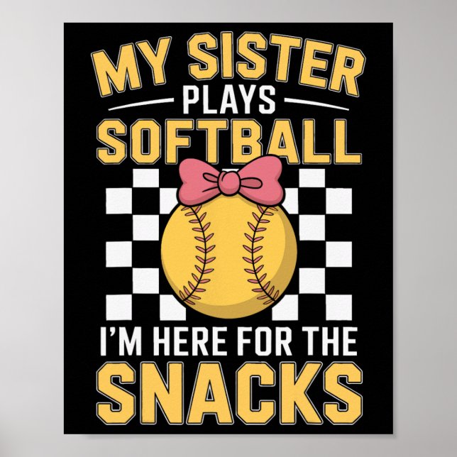 Funny Softll Sister I'm Just Here For The Snacks  Poster (Front)