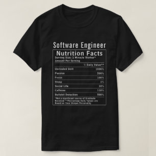 Funny Software Engineer Nutrition Facts Tech Gift T-Shirt