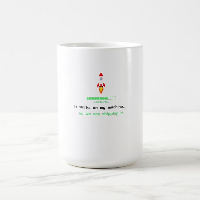 Funny Software Engineer Shipping It  Coffee Mug (Center)