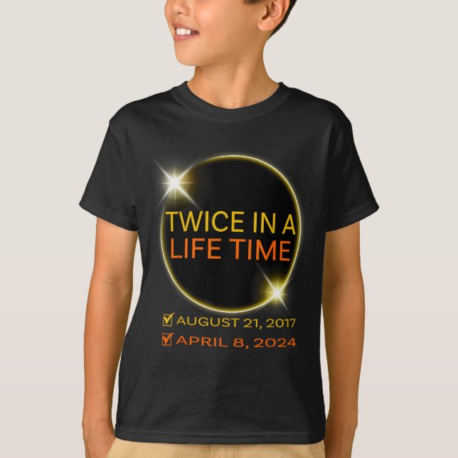 Funny Solar Eclipse Twice Lifetime April T-Shirt (Front)
