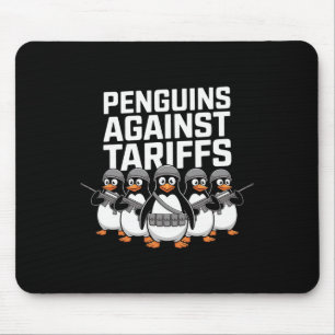 Funny Soldier Penguins Against Tariffs Sarcastic A Mouse Pad