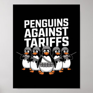 Funny Soldier Penguins Against Tariffs Sarcastic A Poster
