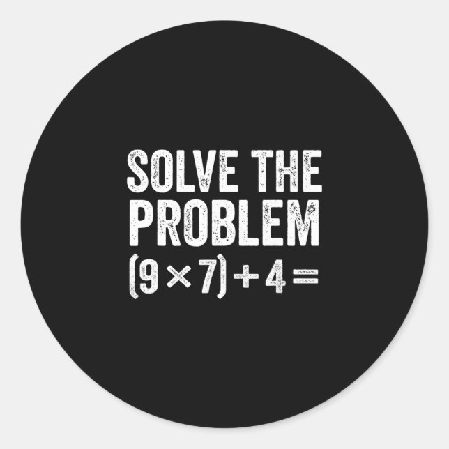Funny Solve The Problem 67 Meme Six Seven  Classic Round Sticker (Front)