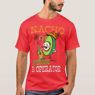 Funny Sombrero on Avocado Nacho Average 911 Operat T-Shirt