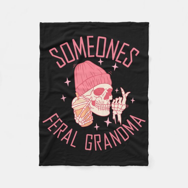 Funny Somebody's Feral Grandma Halloween Skeleton  Fleece Blanket (Front)