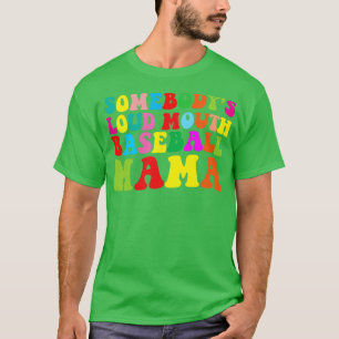 Funny Somebodys Loud Mouth Baseball Mama Mum Mothe T-Shirt