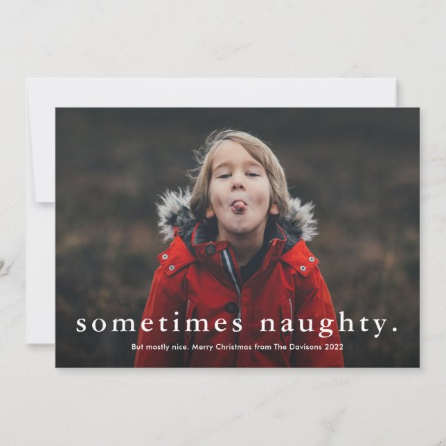 Funny Sometimes Naughty 3 Photo Merry Christmas Holiday Card (Front)