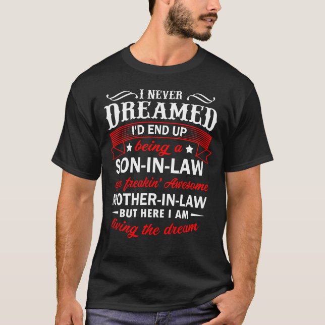 Funny Son In Law T-Shirt (Front)