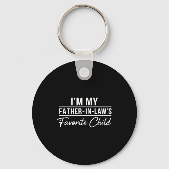 Funny Son In Law Tee Im My Father In Laws Favorite Key Ring (Front)