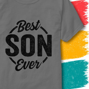 Funny Son Retro Vintage Style Quote Best Son Ever T-Shirt