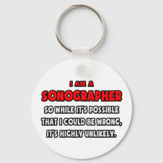 Funny Sonographer .. Highly Unlikely Key Ring