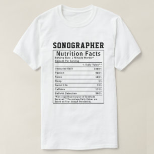 Funny Sonographer Nutrition Facts Staff Worker  T-Shirt