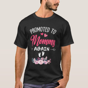Funny Soon to Be Mummy Again Cute Promoted to Mum T-Shirt
