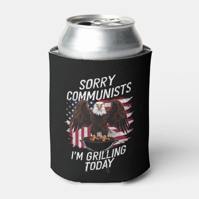 Funny Sorry Communists I'm Grilling Today  Can Cooler (Can Front)