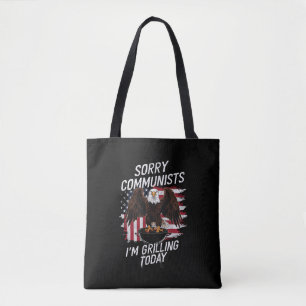 Funny Sorry Communists I'm Grilling Today  Tote Bag