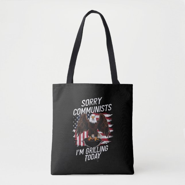 Funny Sorry Communists I'm Grilling Today  Tote Bag (Front)