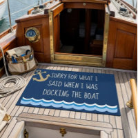 Funny Sorry for What I said Docking the Boat
