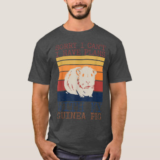 Funny Sorry I Have Plans With My Guinea Pig Design T-Shirt