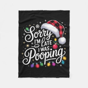 Funny Sorry I'm Late I Was Ong Xmas Lights Red San Fleece Blanket