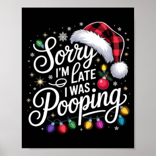 Funny Sorry I'm Late I Was Ong Xmas Lights Red San Poster