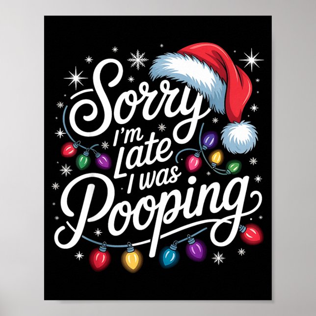 Funny Sorry I'm Late I Was Ong Xmas Lights Red San Poster (Front)