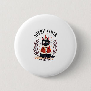 Funny Sorry Santa I've Been Feral Black Cat Christ 6 Cm Round Badge