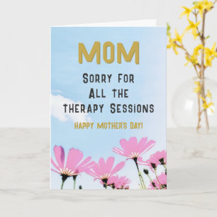 Funny Sorry Therapy Sessions Humor Mother's Day Card