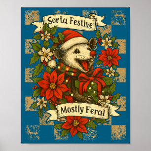 Funny Sorta Festive Mostly Feral Ssum Christmas Os Poster