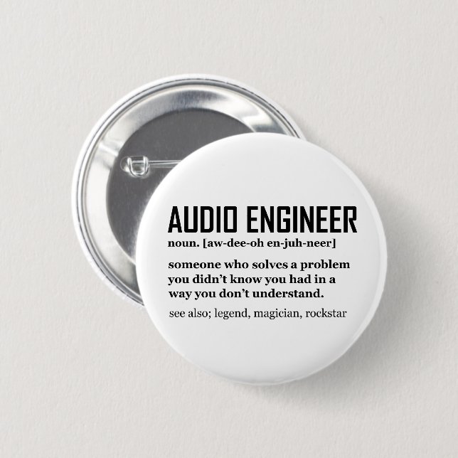 Funny Sound Engineer Audio Engineering Definition 6 Cm Round Badge (Front & Back)
