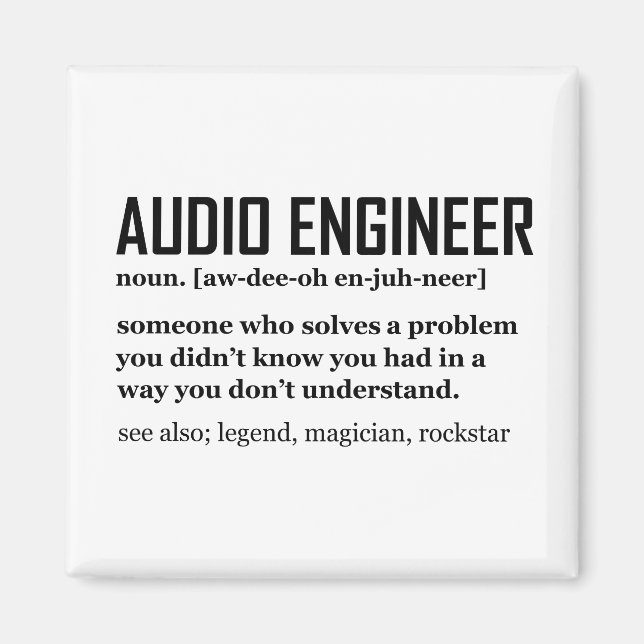 Funny Sound Engineer Audio Engineering Definition Magnet (Front)